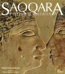 Saqqara : Pierres d'éternité