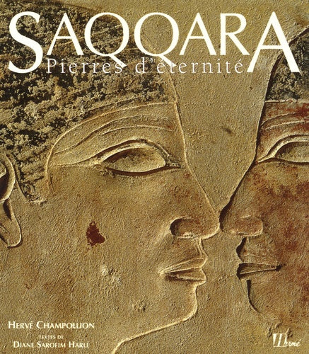 Saqqara : Pierres d'éternité