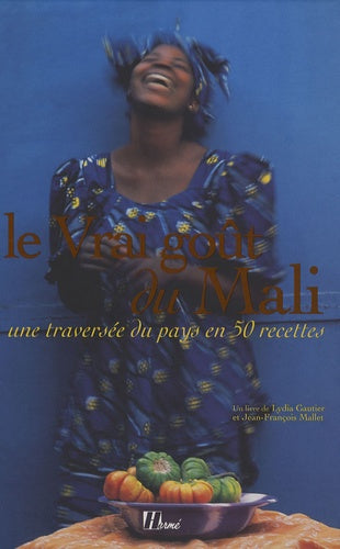 Le vrai goût du Mali