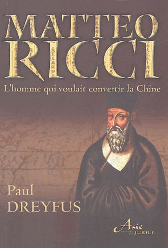 Matteo Ricci, l'homme qui voulait convertir la Chine
