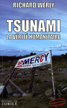 Tsunami, la vérité humanitaire
