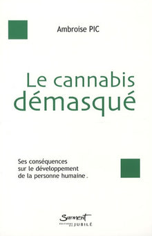 Le cannabis démasqué
