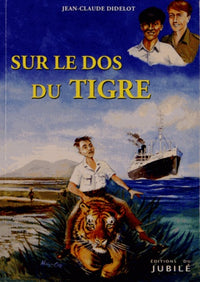 Sur le dos du tigre
