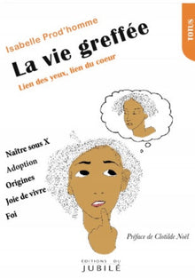 La vie greffée