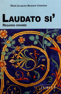 Laudato si' Regards croisés