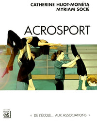 Acrosport: De l'école aux associations