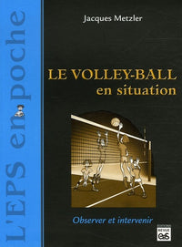 Le volley-ball en situation