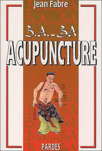 B.A.-BA de l'acupuncture