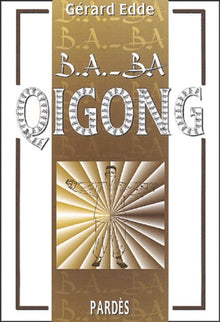 B.A.-BA du Qigong