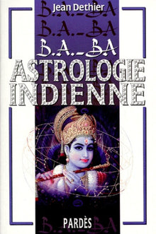 B.A.-BA de l'astrologie indienne