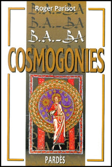 B.a.-ba des cosmogonies