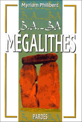 B.A.-BA des mégalithes