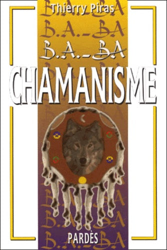 B.A.-BA du chamanisme