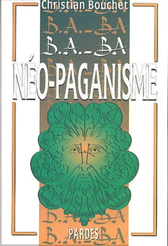 B.A.-BA du néo-paganisme