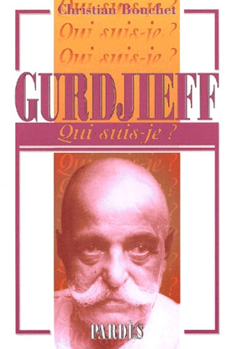 Qui suis-je? Gurdjieff