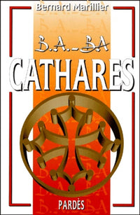B.A.-BA des cathares