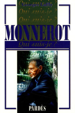 « Qui suis-je ? » Monnerot