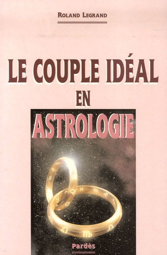 Le couple idéal en astrologie