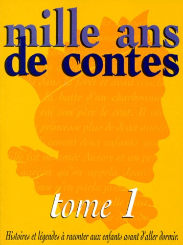 Mille ans de contes, tome 1