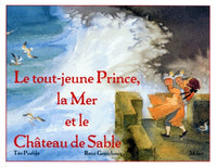 Le Tout Jeune Prince, la mer et le château de sable