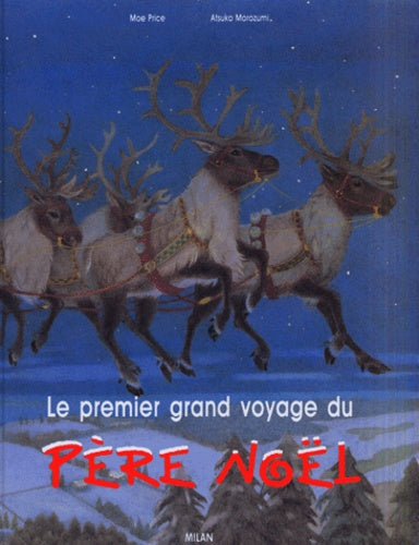 Le premier grand voyage du Père Noël