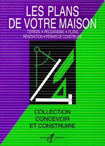 Les plans de votre maison