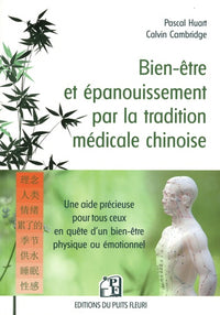 Bien-être et épanouissement par la tradition médicale chinoise
