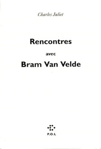 Rencontres avec Bram Van Velde
