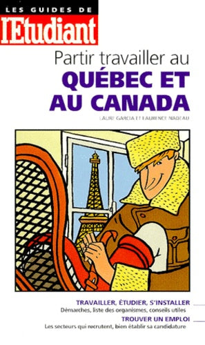 Partir travailler au Québec ou au Canada