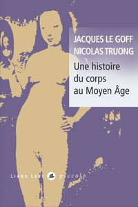 Une histoire du corps au Moyen Âge