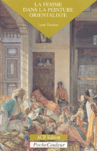 la femme dans la peinture orientaliste