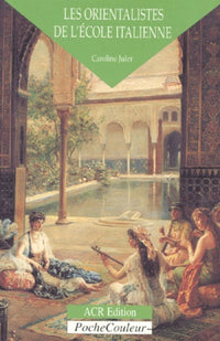 les orientalistes de l'ecole italienne