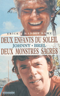 Deux Enfants du Soleil,Deux Monstres Sacres