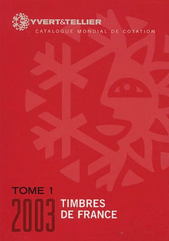 Timbre de France, tome 1 - 2003 (catalogue yvert et tellier)