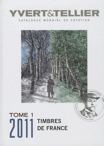 Catalogue de timbres-poste: Tome 1, France
