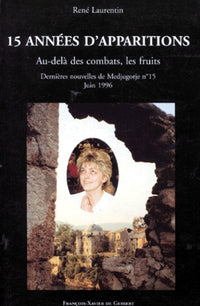 15 années d'apparitions : Au-delà des combats, les fruits