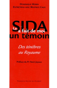 Le SIDA a fait de moi un témoin