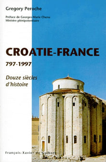 La Croatie et la France, 797-1997