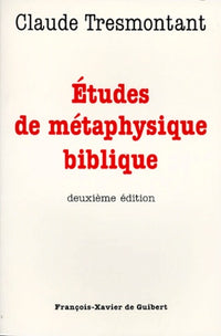 Etudes de métaphysique biblique