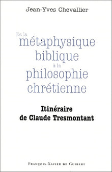 De la métaphysique biblique à la philosophie chrétienne