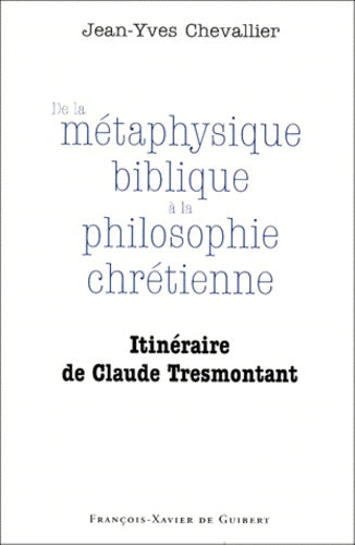 De la métaphysique biblique à la philosophie chrétienne