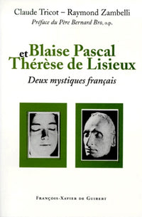 Blaise Pascal et Thérèse de Lisieux, deux mystiques français