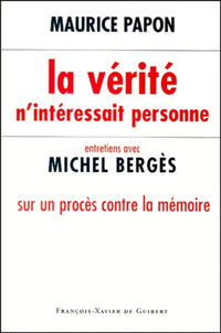 La vérité n'intéressait personne
