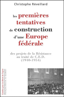 Les premières tentatives de construction d'une Europe fédérale