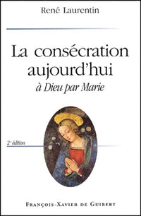 La Consécration aujourd'hui