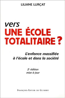 vers une école totalitaire ?