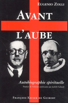 Avant l'aube : Autobiographie spirituelle