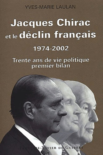 Jacques Chirac et le déclin français