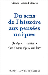 Du sens de l'histoire aux pensées uniques