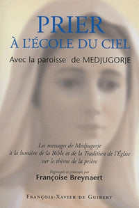 Prier à l'école du Ciel avec la paroisse de Medjugorje